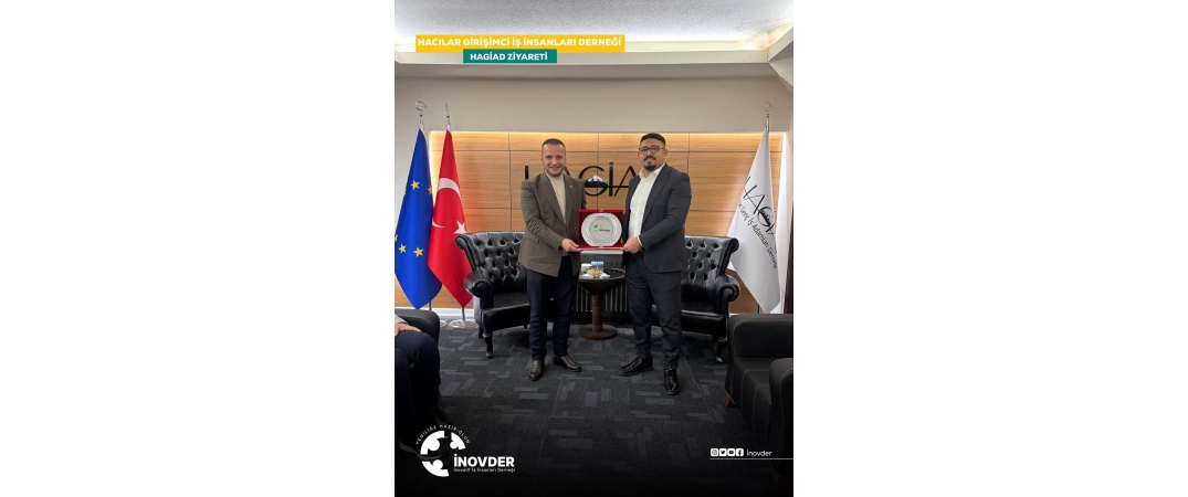 İNOVDER’den HAGİAD’a Nezaket ve İş Birliği Ziyareti
