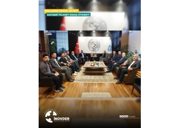 İNOVDER Hollanda Temsil Heyeti ile birlikte Kayseri Ticaret Odası’nı ziyaret ettik.